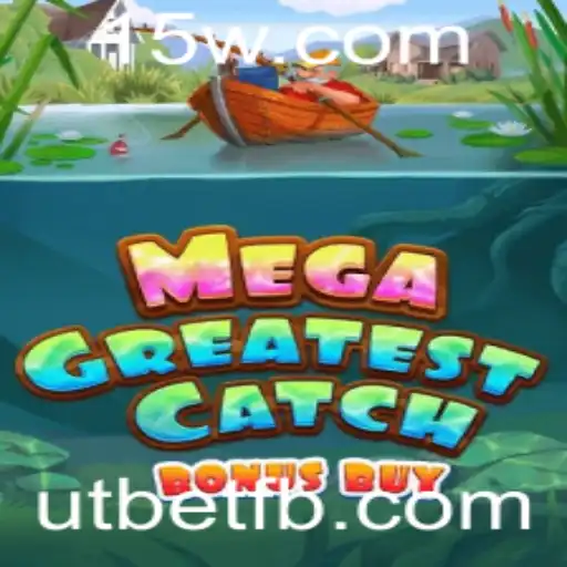 Guia Completo para Jogar MegaGreatestCatchBonusBuy